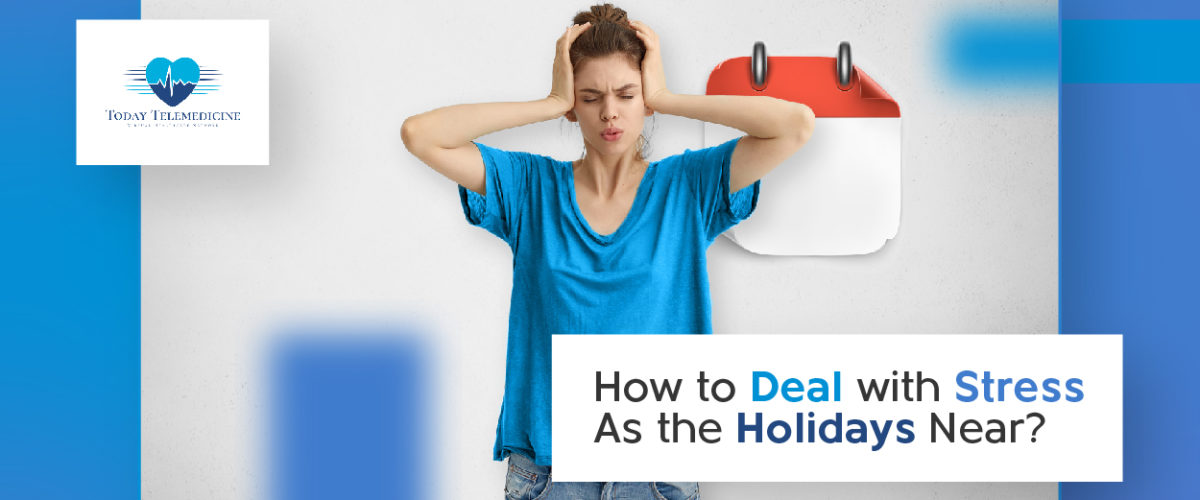 How to Deal with Stress As the Holidays Near